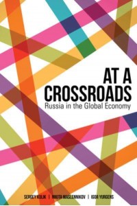 At a Crossroads Russia in the Global Economy