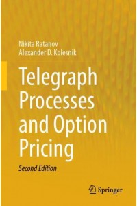 Telegraph Processes and Option Pricing - SpringerBriefs in Statistics