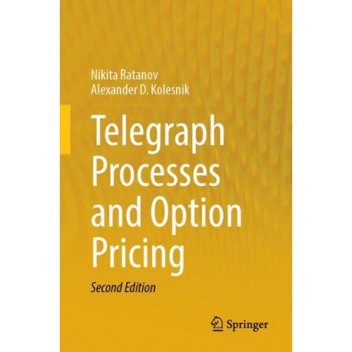 Telegraph Processes and Option Pricing - SpringerBriefs in Statistics