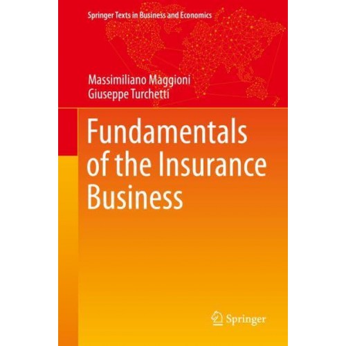 Fundamentals of the Insurance Business - Springer Texts in Business and Economics
