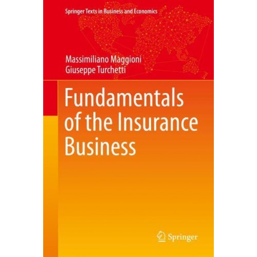 Fundamentals of the Insurance Business - Springer Texts in Business and Economics