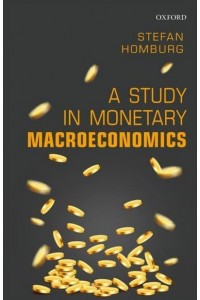 A Study in Monetary Macroeconomics