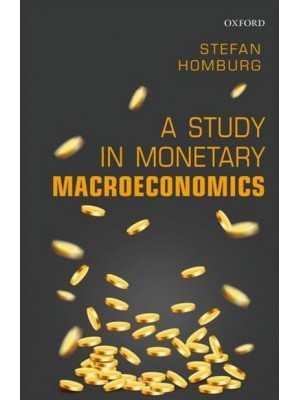 A Study in Monetary Macroeconomics