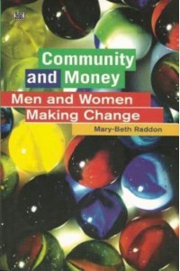 Community and Money Caring, Gift-Giving, and Women in a Social Economy