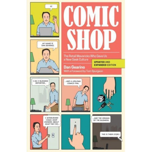 Comic Shop The Retail Mavericks Who Gave Us a New Geek Culture