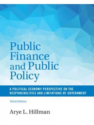 Public Finance and Public Policy A Political Economy Perspective on the Responsibilities and Limitations of Government