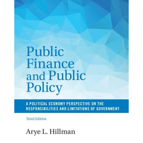 Public Finance and Public Policy A Political Economy Perspective on the Responsibilities and Limitations of Government