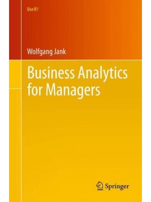 Business Analytics for Managers - Use R!