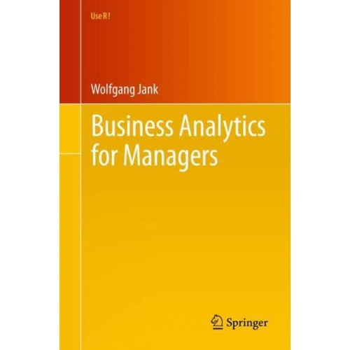 Business Analytics for Managers - Use R!