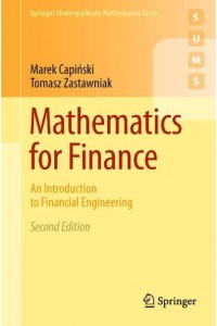 Mathematics for Finance : An Introduction to Financial Engineering - Springer Undergraduate Mathematics Series