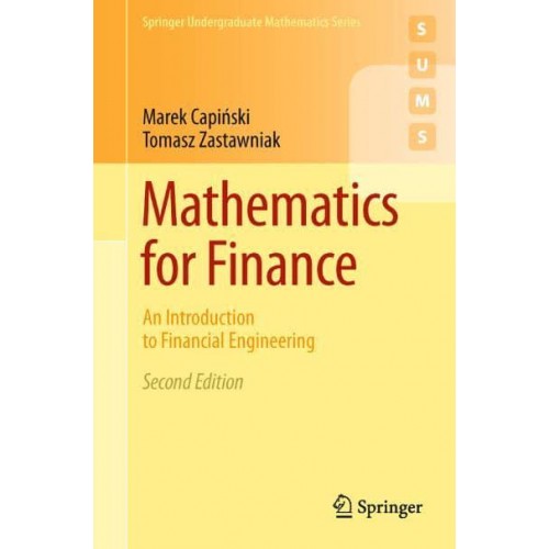 Mathematics for Finance : An Introduction to Financial Engineering - Springer Undergraduate Mathematics Series
