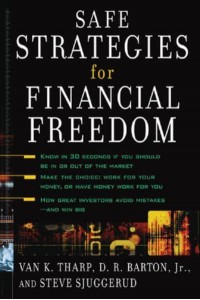 Safe Strategies for Financial Freedom