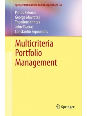 Multicriteria Portfolio Management - Springer Optimization and Its Applications