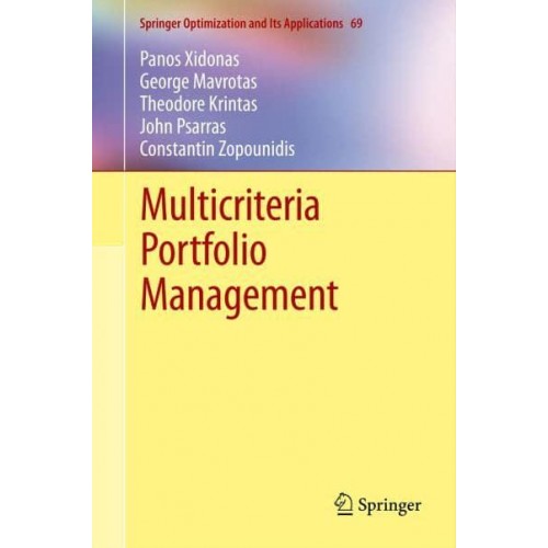 Multicriteria Portfolio Management - Springer Optimization and Its Applications