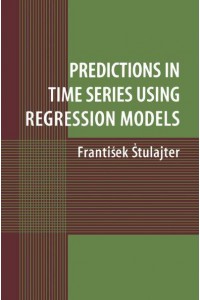 Predictions in Time Series Using Regression Models