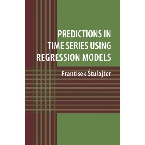 Predictions in Time Series Using Regression Models