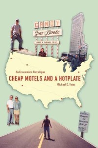 Cheap Motels and a Hot Plate An Economist's Travelogue