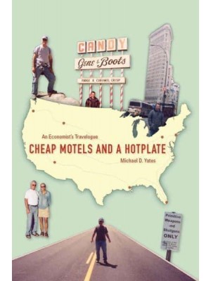 Cheap Motels and a Hot Plate An Economist's Travelogue