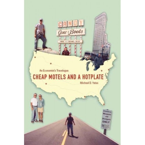 Cheap Motels and a Hot Plate An Economist's Travelogue