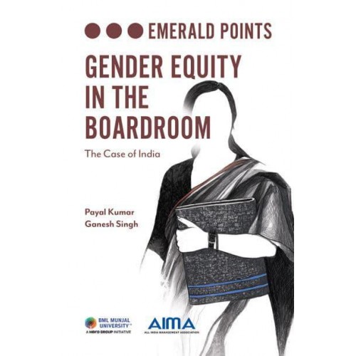 Gender Equity in the Boardroom The Case of India - Emerald Points