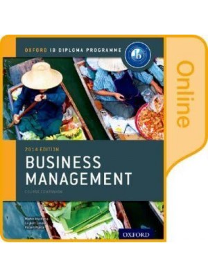 IB Business Management Online Course Book: Oxford IB Diploma Programme