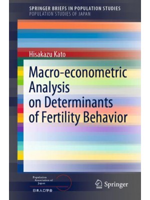 Macro-econometric Analysis on Determinants of Fertility Behavior - SpringerBriefs in Population Studies