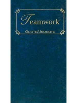 Teamwork Quotes of Inspiration - Quote Unquote