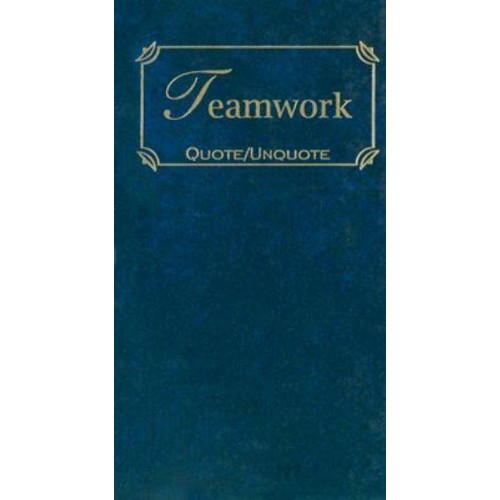 Teamwork Quotes of Inspiration - Quote Unquote