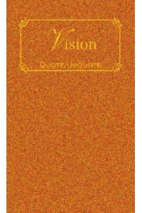 Vision Quotes of Inspiration - Quote Unquote