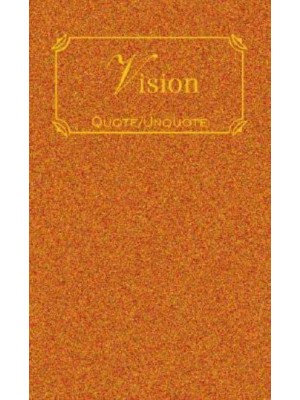 Vision Quotes of Inspiration - Quote Unquote