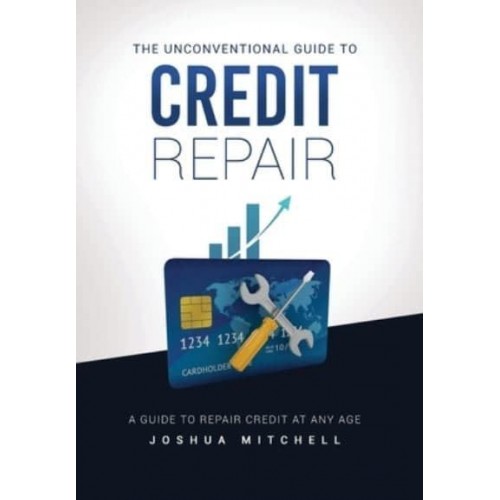 The Unconventional Guide To Credit Repair