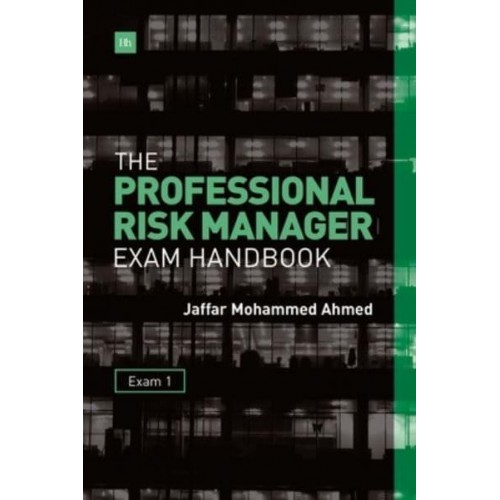 Professional Risk Manager Exam Handbook. Exam 1