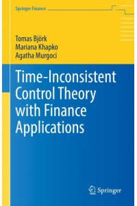 Time-Inconsistent Control Theory with Finance Applications - Springer Finance