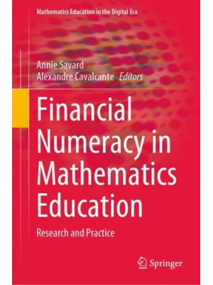 Financial Numeracy in Mathematics Education : Research and Practice - Mathematics Education in the Digital Era