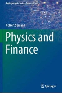 Physics and Finance - Undergraduate Lecture Notes in Physics