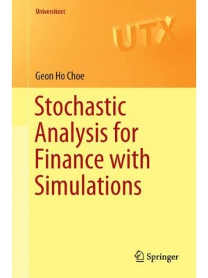 Stochastic Analysis for Finance with Simulations - Universitext