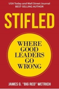 Stifled Where Good Leaders Go Wrong