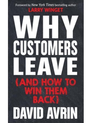 Why Customers Leave (And How to Win Them Back)
