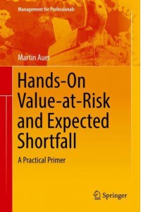 Hands-On Value-at-Risk and Expected Shortfall : A Practical Primer - Management for Professionals