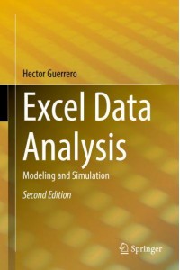 Excel Data Analysis : Modeling and Simulation