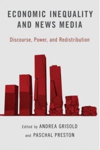 Economic Inequality and News Media Discourse, Power, and Redistribution