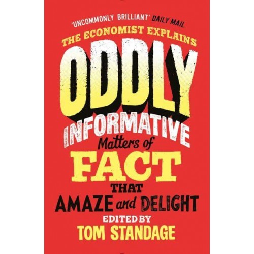 Oddly Informative Matters of Fact That Amaze and Delight