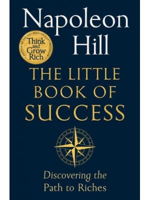 The Little Book of Success Discovering the Path to Riches