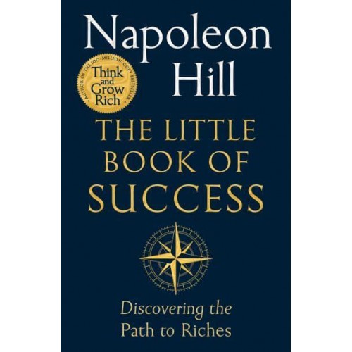 The Little Book of Success Discovering the Path to Riches