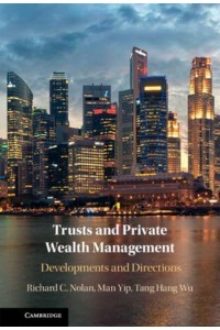 Trusts and Private Wealth Management Developments and Directions