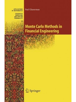 Monte Carlo Methods in Financial Engineering - Applications of Mathematics