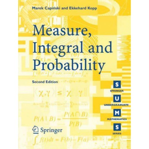 Measure, Integral and Probability - Springer Undergraduate Mathematics Series