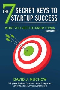 The 7 Secret Keys to Startup Success What You Need to Know to Win