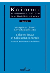 Selected Essays in Kaleckian Economics; A Collection of Essays on Profits and Investment