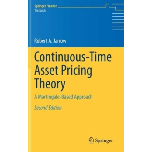 Continuous-Time Asset Pricing Theory : A Martingale-Based Approach - Springer Finance